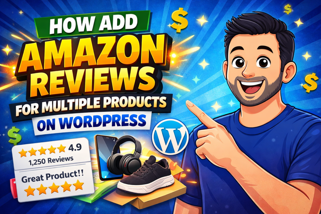 How Add Amazon Reviews For Multiple Products On Wordpress​